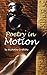 Poetry in Motion by Nicholas Griffiths