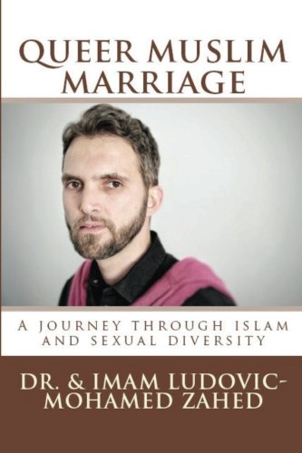 Queer Muslim marriage: Struggle of a gay couple’s true life story towards Inclusivity & Tawheed within Islam (Paperback)