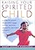 Raising Your Spirited Child