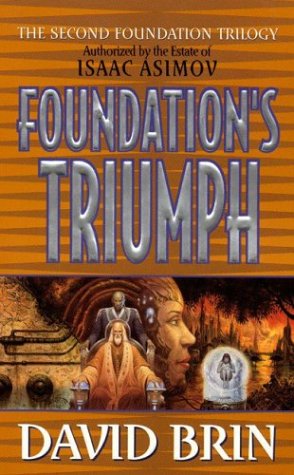 Foundation's Triumph: The Second Foundation Trilogy