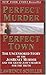 Perfect Murder, Perfect Town