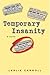 Temporary Insanity