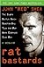 Rat Bastards by John "Red" Shea