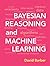 Bayesian Reasoning and Machine Learning