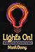 Lights On!: The Science of Power Generation