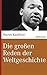 Die großen Reden der Weltgeschichte