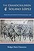 The Grandchildren of Solano López: Frontier and Nation in Paraguay, 1904–1936
