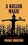 Killer Maize: A F...