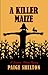 Killer Maize: A Farmers Market Mystery