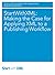 StartWithXML: Making the Case for Applying XML to a Publishing Workflow