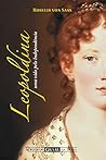 Leopoldina: Uma Vida Pela Independencia Leopoldina: Uma Vida Pela Independencia