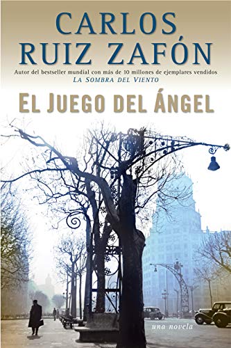 El juego del ?ngel (El cementerio de los libros olvidados, #2)
