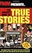 FHM presents... the biggest book of true stories by FHM Magazine