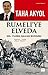 Rumeli'ye Elveda by Taha Akyol