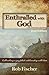 Enthralled with God with Di...