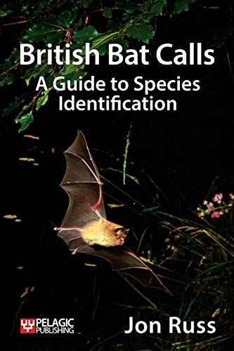 British Bat Calls: A Guide to Species Identification (Paperback)