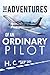 The Adventures of an Ordinary Pilot