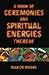 A Book of Ceremonies and Spiritual Energies Thereof