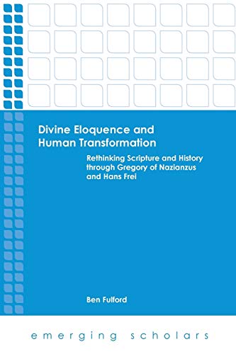 Divine Eloquence and Human Transformation (Paperback)