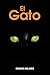 El Gato (Spanish Edition)