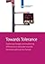 Towards Tolerance: Exploring Changes and Explaining Differences in Attitudes Towards Homosexuality Across Europe (Netherlands Institute for Social Research)