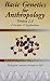 Basic Genetics for Anthropology Version 2.0 by Robert Jurmain