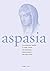 Aspasia: Volume 4: The Inte...
