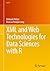 XML and Web Technologies for Data Sciences with R by Deborah Nolan