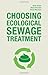 Choosing Ecological Sewage Treatment