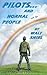 Pilots and Normal People: Short Stories from a Different Attitude