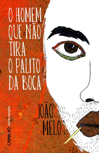 O Homem Que não Tira o Palito da Boca (Paperback)