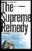 The Supreme Remedy