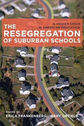 Resegregation of Suburban Schools, The (Paperback)