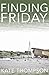 Finding Friday