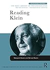 Reading Klein (New Library of Psychoanalysis Teaching Series)