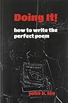 Doing It!: Writing the Perfect Poem