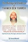 The Biological Children of Yahweh Ben Yahweh Speak Out