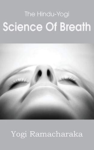 The Hindu-Yogi Science of Breath (Paperback)