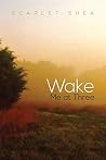 Wake Me at Three Wake Me at Three