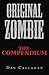 Original Zombie: The Compendium