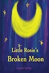 Little Rosie's Broken Moon