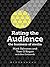 Rating the Audience: The Bu...
