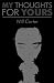 My Thoughts for Yours by Will Carter
