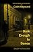 Dark Enough to Dance: Two Short Stories and Two Novellas