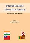 Internal Conflicts: A Four State Analysis (India | Nepal | Sri Lanka | Myanmar)