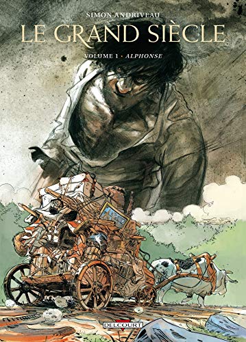 Le Grand Siecle #1 - Alphonse (Hardcover)