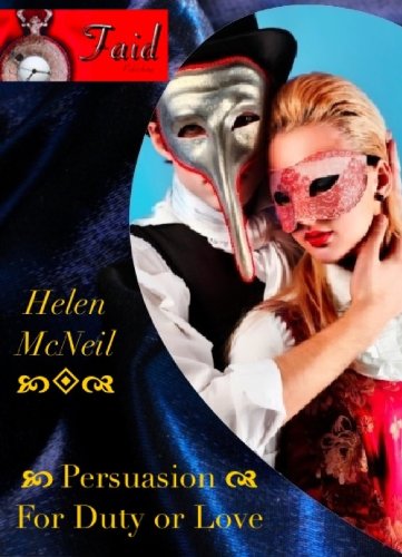 Persuasion - For Duty Or Love (Kindle Edition)