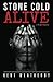 Stone Cold Alive: a St Jack...