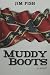 Muddy Boots