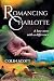 Romancing Charlotte by Colin Scott